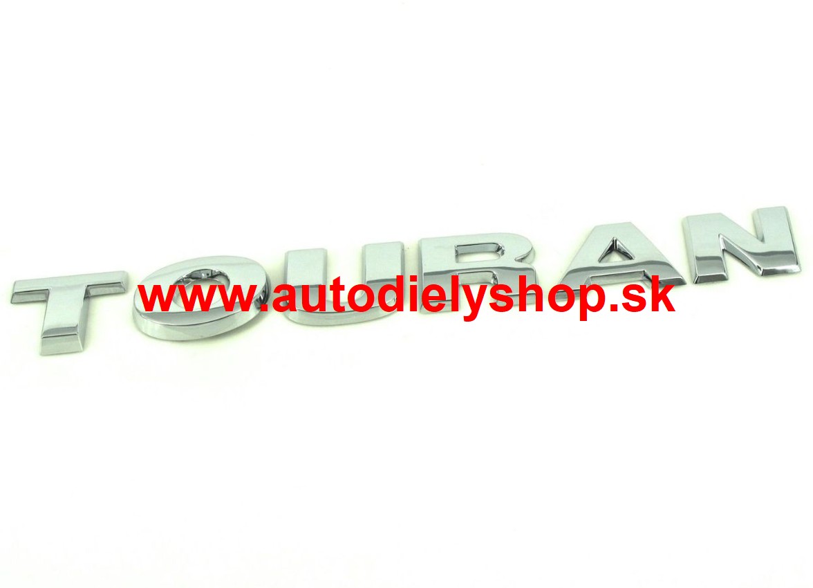 VW TOURAN 05/10-  zadný nápis "TOURAN" ORIGINÁL